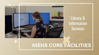 NIEHS Core Facilities — Library and Information Services