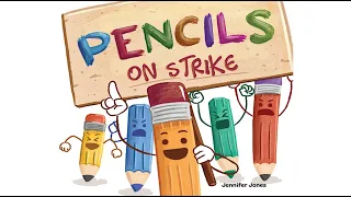 Pencils on Strike by Jennifer Jones | Teaching Children To Take Care of Their School Supplies