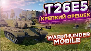 ОБЗОР T26E5 В WAR THUNDER MOBILE!!