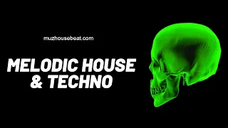 Melodic House & Techno March 2024