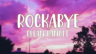 Clean Bandit - Rockabye (Lyrics) ft.Sean-paul , Anne Marie