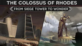 From Engine of War to Ancient Wonder - The Colossus of Rhodes DOCUMENTARY