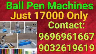 Ball Pen Making Machine @ 20,000. Plz contact ;9032619619