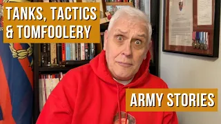 Tanks, Tactics & Tomfoolery | A Soldier's Stories from the Cold War!