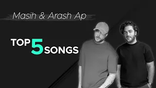 Masih & Arash Ap - Top 5 Songs I Vol. 2 ( مسیح و آرش ای پی - پنج تا از بهترین آهنگ ها )