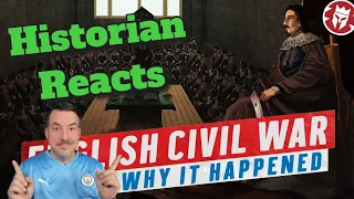 Why did the English Civil War Happen? - Kings and Generals Reaction