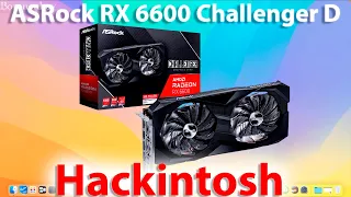 ASROCK RX 6600 CHALLENGER D 8GB / MACOS 12 MONTEREY / HACKINTOSH!