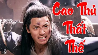 Cao Thủ Thất Thế | Phim Lẻ 2023 | Phim Hành Động Kiếm Hiệp Võ Thuật Hay Nhất