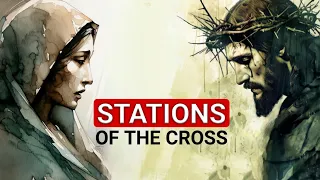 STATIONS OF THE CROSS CATHOLIC | Mary's Way Of The Cross