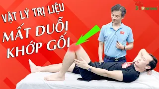 MẤT DUỖI KHỚP GỐI - Bật mí các Vật lý trị liệu tại nhà Hiệu quả | Bác sĩ Thể thao Nguyễn Trọng Thuỷ