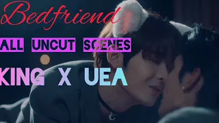 🤯🔞Uncut Scene from Bed Friend The Series: What They Didn't Show You 🥵🔥| king x uea | Thai bl |