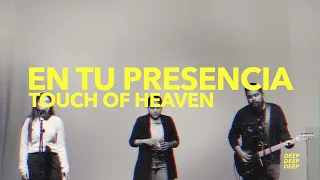 Touch of heaven - Hillsong Worship / En tu presencia - Versión Español