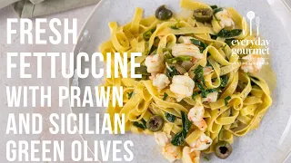 Fresh Fettuccine with Prawn & Sicilian Green Olives | EG13 Ep31