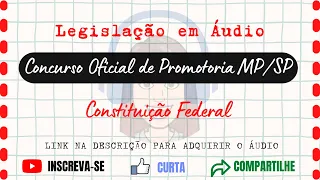 CONSTITUIÇÃO FEDERAL - OFICIAL DE PROMOTORIA