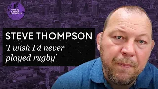 “You’ve got to keep fighting it” - Steve Thompson on his dementia