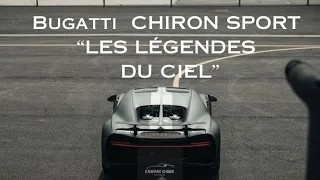 Bugatti chiron SPORT “LES LÉGENDES DU CIEL”