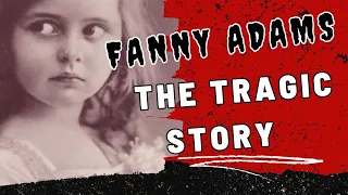 The Tragic Story of Fanny Adams | Victorian True Crime & her grave