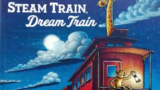 Steam Train Dream Train - Read Aloud Bedtime Story