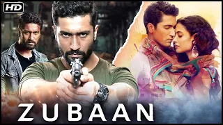 Zubaan Full Hindi Movie | Vicky Kaushal, Sarah‑Jane Dias, Raaghav Chanana | Bollywood Movies