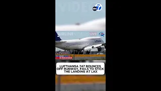 Video shows Lufthansa plane bounce off runway at LAX in failed landing