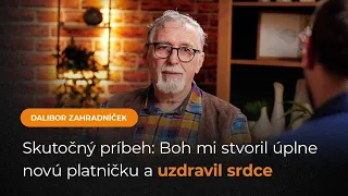 Skutočný príbeh o uzdravení z ochrnutia nohy a vyliečené srdce - Dalibor Zahradníček