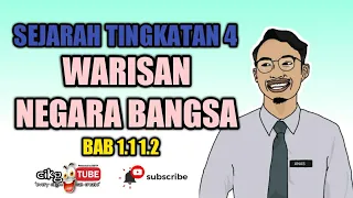 SEJARAH TINGKATAN 4: BAB 1 WARISAN NEGARA BANGSA 1.1 1.2