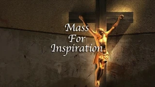 Mass for Inspiration - September 29, 2019