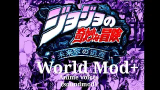 JoJo's Bizarre Adventure Heritage For the future. World mod+ — anime voices (soundmod)