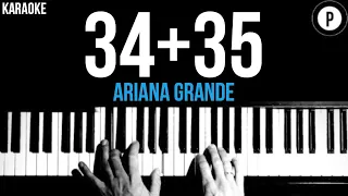 Ariana Grande - 34+35 Karaoke SLOWER Acoustic Piano Instrumental Cover Lyrics