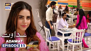 New! Adawat Episode 11 | Promo | ARY Digital