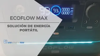 EcoFlow River Max, una solución de energía portátil que se carga al 80% en 1 hora