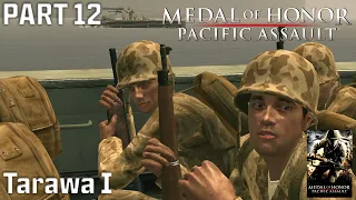 Tarawa 1 | Medal of Honor: Pacific Assault (2004) | Part 12