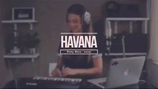 Camila Cabello - Havana (Cover Romy Wave mix Ijal Zo)