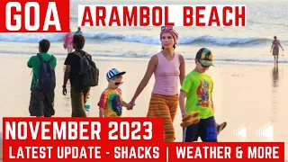 Arambol Beach November 2023 | Latest Situation Update | SHACKS update