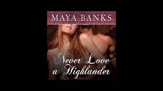 Never Love a Highlander Audiobook by Maya Banks