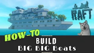 Small Building Guide to Big Big Boats | Raft | Creative Mode Ideas & Crafting