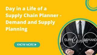 Day in a Life of a Supply Chain Planner - Demand and Supply Planning