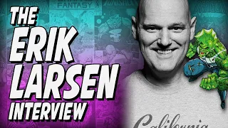 Erik Larsen's Comic Career Chat - Savage Dragon, Image, Spider-Man, McFarlane & More!