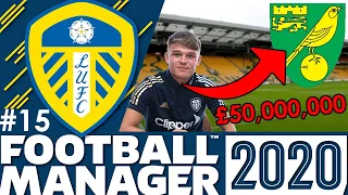 Leeds United FM20 | Part 15 | TRANSFER SPECIAL | Football Manager 2020