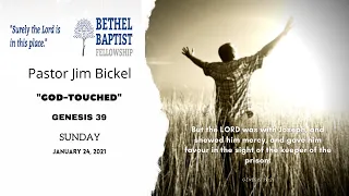 "God Touched" | Pastor Jim Bickel | Bethel Baptist Fellowship [SERMON]