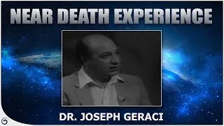 Near Death Experience - Life Felt Insignificant - Dr Joe B Geraci