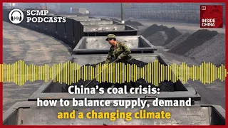 China’s coal crisis: how to balance supply, demand and a changing climate