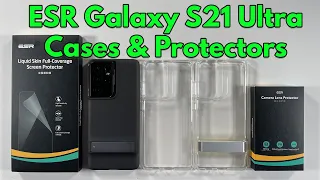 ESR Galaxy S21 Ultra Case & Protectors - Review