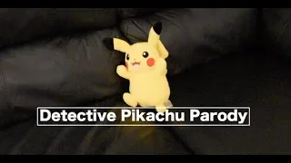 Detective Pikachu Parody
