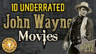 10 Underrated John Wayne Movies