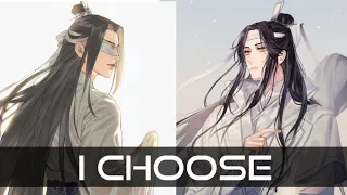 I Choose | AMV / DMV | Mo Dao Zu Shi