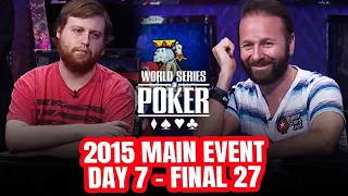 World Series of Poker Main Event 2015 - Day 7 - The Most Intense Daniel Negreanu Episode!