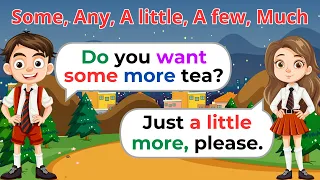 Some, Any, A little, A few, Many , Much | English Listening Practice | English Speaking Practice