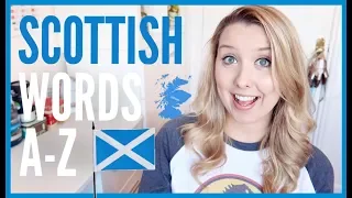 SCOTTISH WORDS | A-Z of Scotland