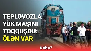 Neftçalada ağır qəza: Teplovozla yük maşını toqquşdu